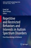 Repetitive and Restricted Behaviors and Interests in Autism Spectrum Disorders