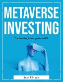 Metaverse Investing: The New beginners guide to NFT