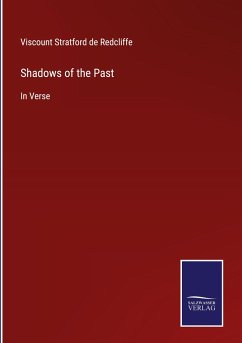 Shadows of the Past - De Redcliffe, Viscount Stratford