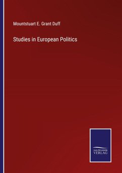 Studies in European Politics - Grant Duff, Mountstuart E.