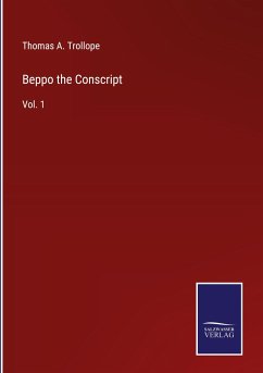 Beppo the Conscript - Trollope, Thomas A.
