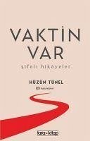 Vaktin Var - Tünel, Hüzün