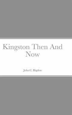 Kingston Then And Now - Rigdon, John