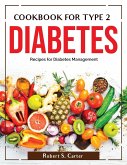 Cookbook for Type 2 Diabetes: Recipes for Diabetes Management
