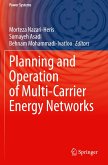 Planning and Operation of Multi-Carrier Energy Networks