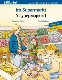 Im Supermarkt. Deutsch-Ukrainisch - Böse, Susanne
