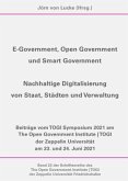E-Government, Open Government und Smart Government - Nachhaltige Digitalisierung von Staat, Städten und Verwaltung