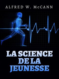 La Science de la Jeunesse (Traduit) (eBook, ePUB) - W. McCann, Alfred