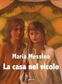 La casa nel vicolo (eBook, ePUB)