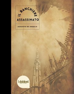 Il Banchiere assassinato (eBook, ePUB) - De Angelis, Augusto