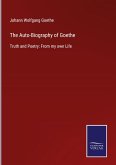 The Auto-Biography of Goethe