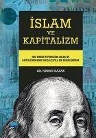 Islam ve Kapitalizm - Kazak, Hasan