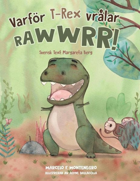 Varför T-Rex Vrålar Rawwwrr! Varför T-Rex Vrålar Rawwwrr!