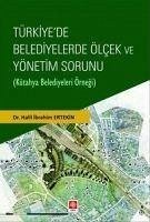 Türkiyede Belediyelerde Ölcek ve Yönetim Sorunu - ibrahim Ertekin, Halil