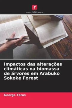 Impactos das alterações climáticas na biomassa de árvores em Arabuko Sokoke Forest - Tarus, George