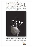 Dogal Fotogram - Kayacik, Derya; Sayar, Zekiye