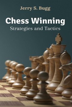 Chess Winning Strategies and Tactics - Bugg, Jerry S.