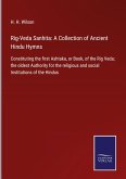 Rig-Veda Sanhita: A Collection of Ancient Hindu Hymns