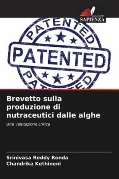 Brevetto sulla produzione di nutraceutici dalle alghe - Ronda, Srinivasa Reddy;Kethineni, Chandrika