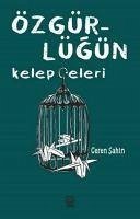 Özgürlügün Kelepceleri - Sahin, Ceren