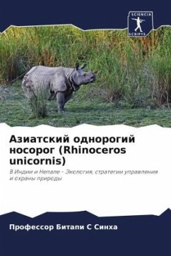Aziatskij odnorogij nosorog (Rhinoceros unicornis) - Sinha, Professor Bitapi S