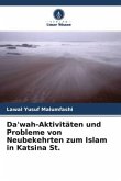 Da'wah-Aktivitäten und Probleme von Neubekehrten zum Islam in Katsina St.
