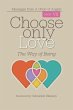 Choose Only Love - Bild 1
