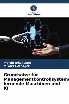 Grundsätze für Managementkontrollsysteme, lernende Maschinen und KI Grundsätze für Managementkontrollsysteme, lernende Maschinen und KI