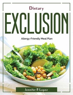 Dietary Exclusion: Allergy-Friendly Meal Plan - Jennifer P Lopez