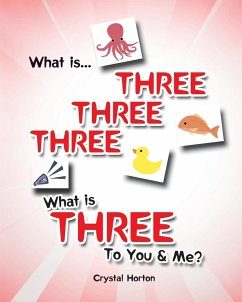 What is Three Three Three-What is Three to You and Me? - Horton, Crystal