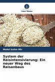 System der Reisintensivierung: Ein neuer Weg des Reisanbaus