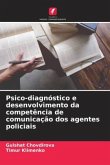 Psico-diagnóstico e desenvolvimento da competência de comunicação dos agentes policiais