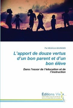 L¿apport de douze vertus d¿un bon parent et d¿un bon élève - NSUKULA BAVINGIDI, Pie