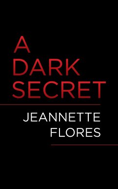 A Dark Secret - Flores, Jeannette