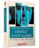 Sorgusuz Itthatci Ohrili Eyüp Sabri