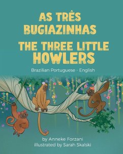 The Three Little Howlers (Brazilian Portuguese-English) - Forzani, Anneke