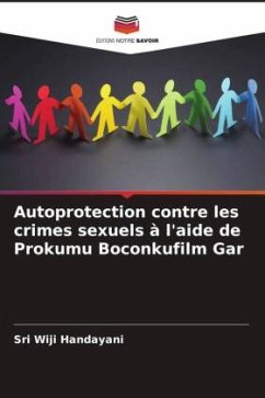 Autoprotection contre les crimes sexuels à l'aide de Prokumu Boconkufilm Gar - Handayani, Sri Wiji