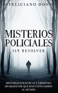 Misterios Policiales sin Resolver - Don, Feliciano