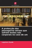 A protecção dos passageiros aéreos que sofrem lesões não corporais no caso de um