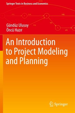 An Introduction to Project Modeling and Planning - Ulusoy, Gündüz;Hazir, Öncü