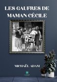 Les gaufres de maman Cécile (eBook, ePUB)