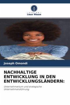 NACHHALTIGE ENTWICKLUNG IN DEN ENTWICKLUNGSLÄNDERN: - Omondi, Joseph