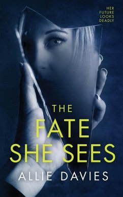 The Fate She Sees - Davies, Allie