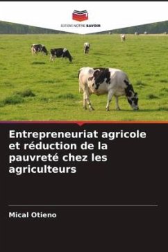 Entrepreneuriat agricole et réduction de la pauvreté chez les agriculteurs - Otieno, Mical