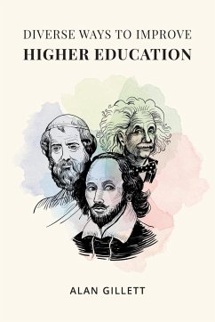 Diverse Ways to Improve Higher Education - Gillett, Alan
