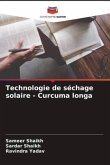 Technologie de séchage solaire - Curcuma longa