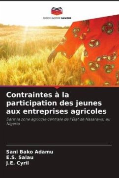 Contraintes à la participation des jeunes aux entreprises agricoles - Bako Adamu, Sani;Salau, E. S.;Cyril, J. E.