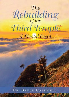 The Rebuilding of the Third Temple - Caldwell, Bruce