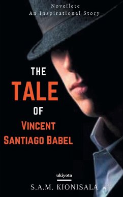 The Tale Of Vincent Santiago Babel - Kionisala, S. A. M.