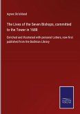 The Lives of the Seven Bishops, committed to the Tower in 1688